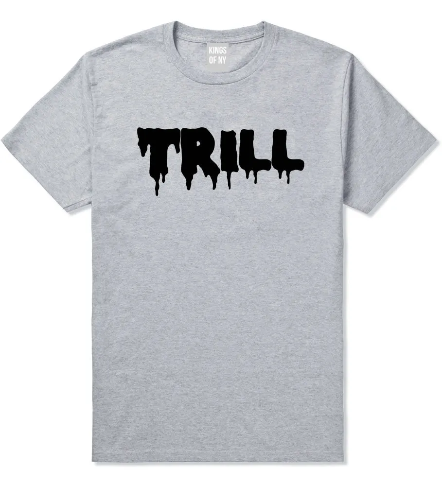 Trill Blood Drip Font T-Shirt