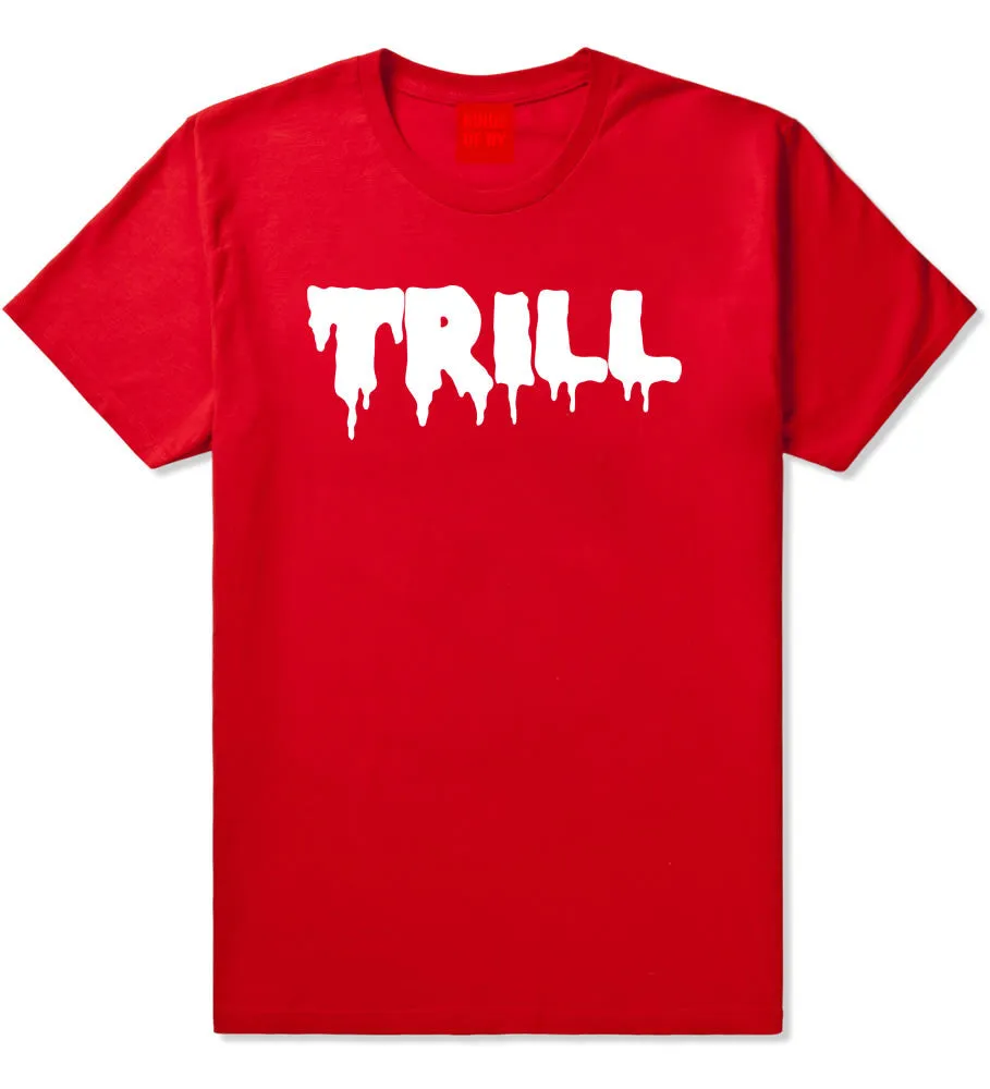 Trill Blood Drip Font T-Shirt
